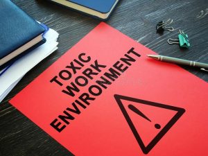 toxic work environment.-Toxic-workplaces-are-becoming-far-too--common